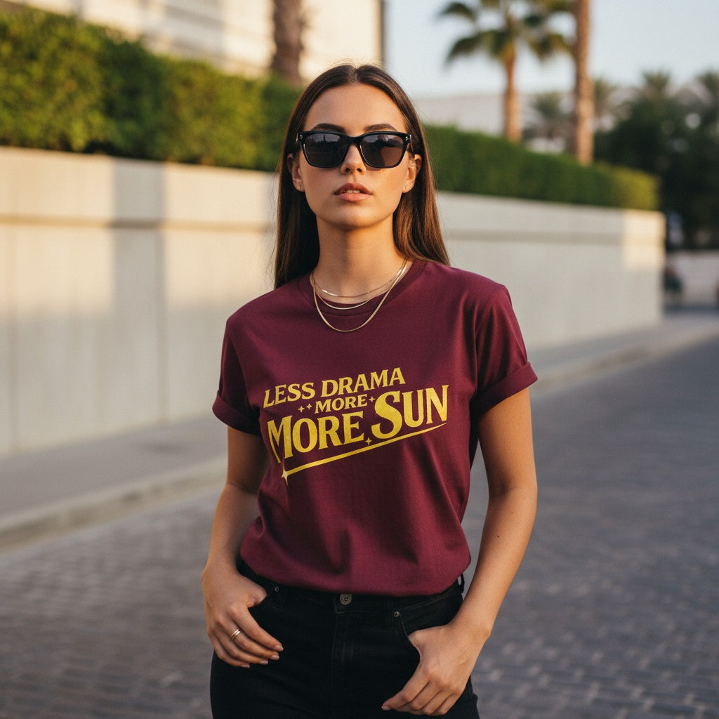 Weniger Drama, mehr Sonne T-Shirt