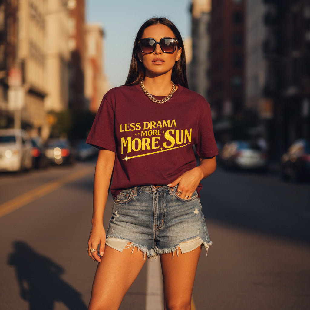 Weniger Drama, mehr Sonne T-Shirt