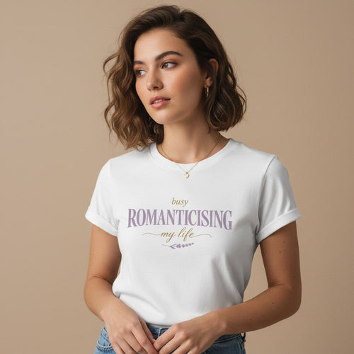 T-Shirt „Bin beschäftigt damit, mein Leben zu romantisieren“