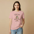 Coffee First, Panic Later Tee IMORA
